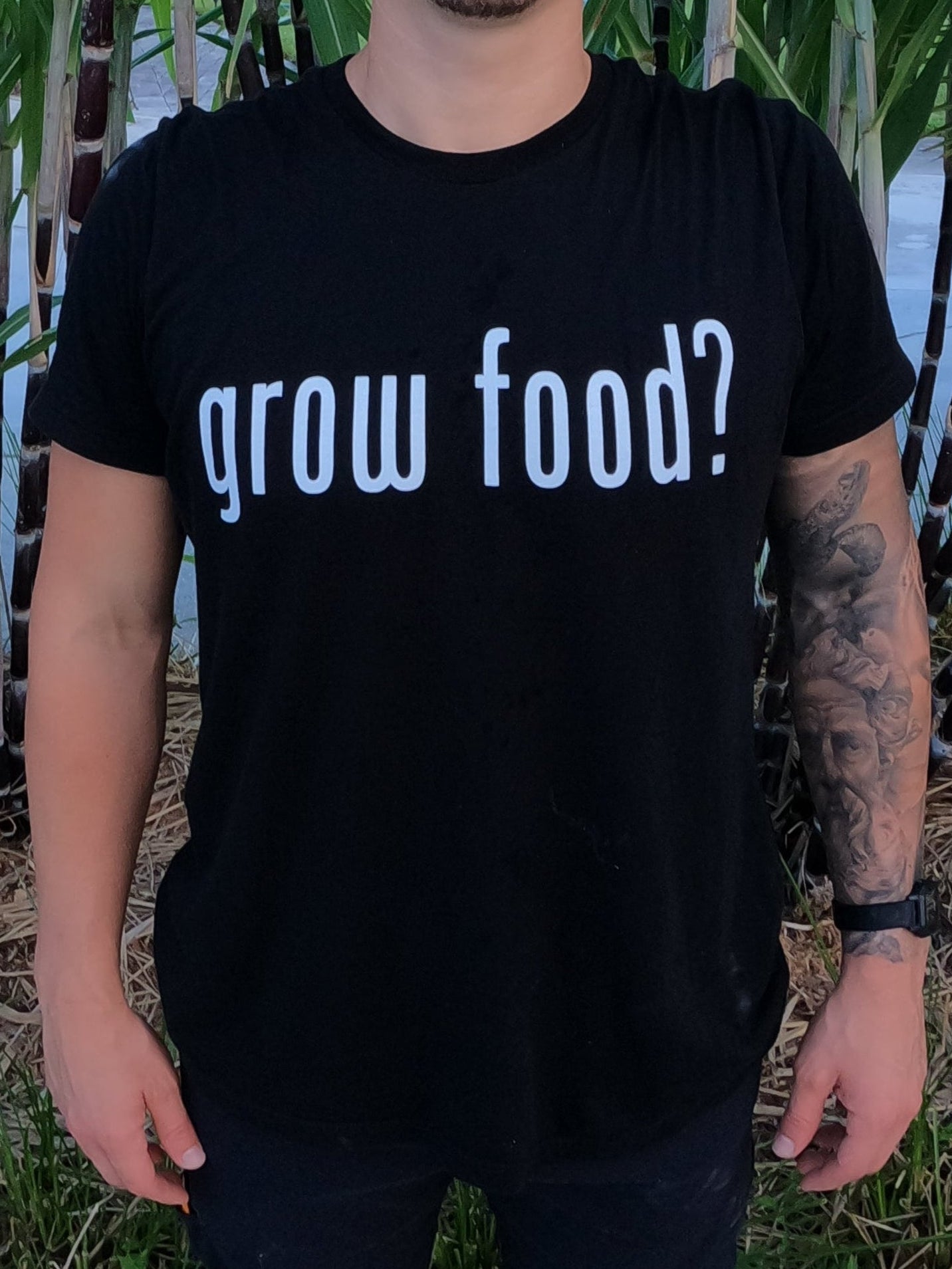 grow food? 100% Cotton T-Shirt